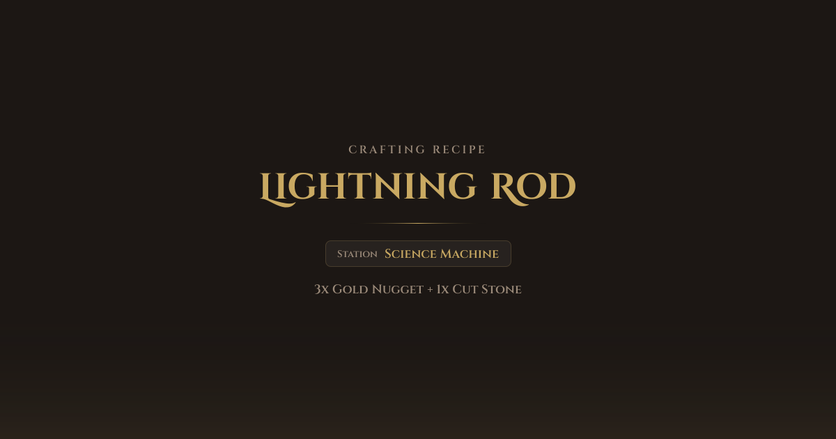 Lightning Rod - Crafting Recipe | Don't Starve Companion